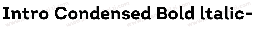 Intro Condensed Bold ltalic字体转换